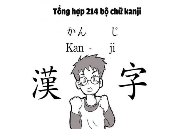 Học tiếng Nhật qua 214 bộ thủ Kanji siêu dễ nhớ